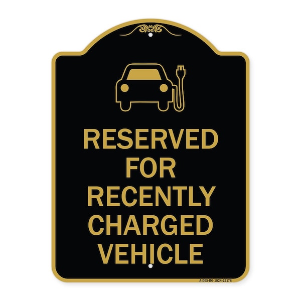Signmission Reserved for Recently Charged Vehicle W/ Graphic, Black & Gold Alum Sign, 18" x 24", BG-1824-23178 A-DES-BG-1824-23178 - main